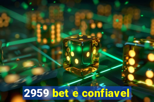 2959 bet e confiavel